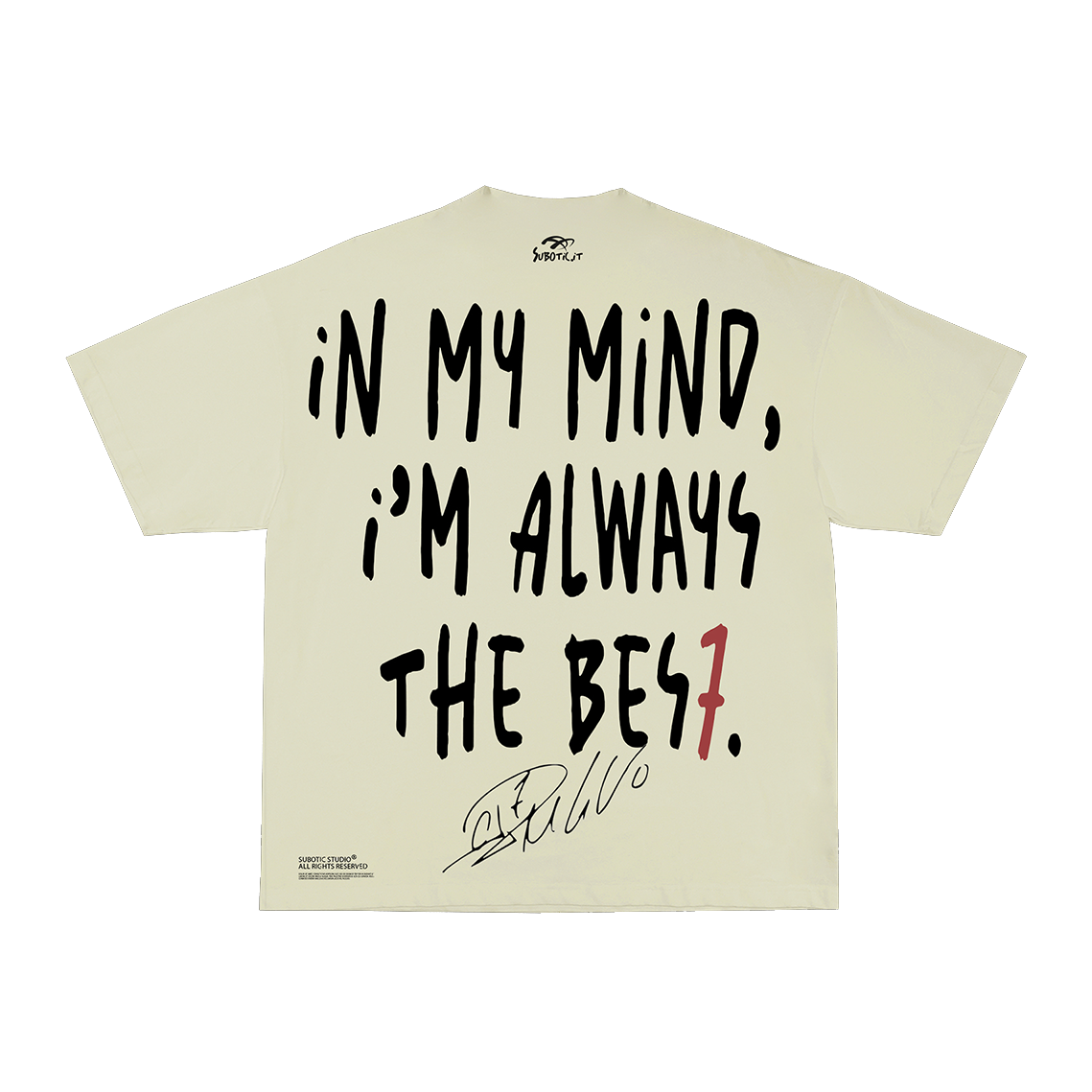 I'M ALWAYS THE BEST T-shirt